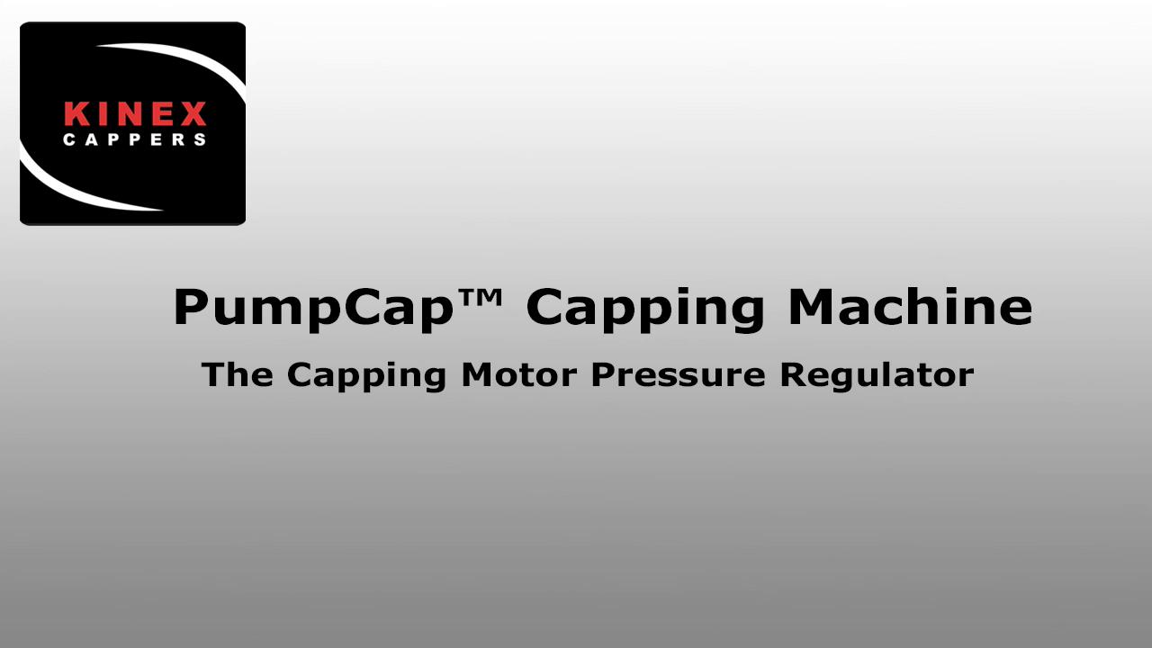 The Capping Motor Pressure Regulator