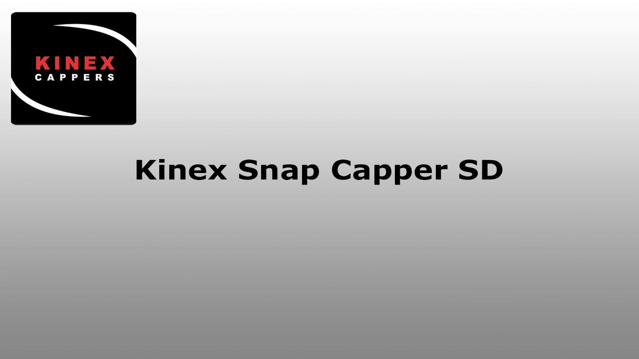 kinex-snap-capper-sd